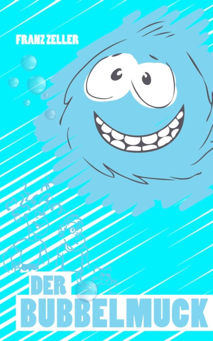 Скачать книгу Der Bubbelmuck