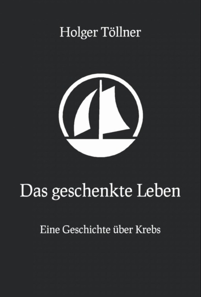 Скачать книгу Das geschenkte Leben