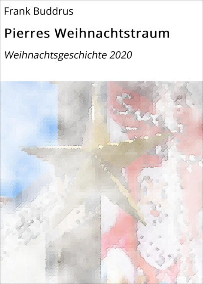 Скачать книгу Pierres Weihnachtstraum