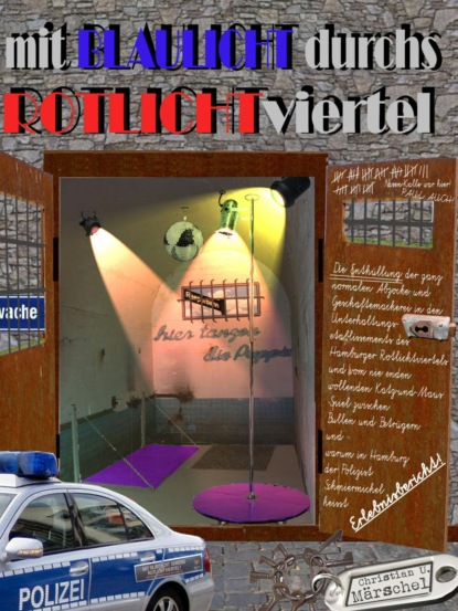 Скачать книгу Mit Blaulicht durchs Rotlichtviertel