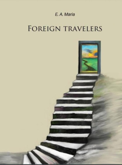 Скачать книгу Foreign travelers