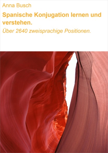 Скачать книгу Spanische Konjugation lernen und verstehen.