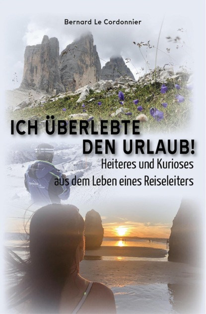 Скачать книгу Ich überlebte den Urlaub!