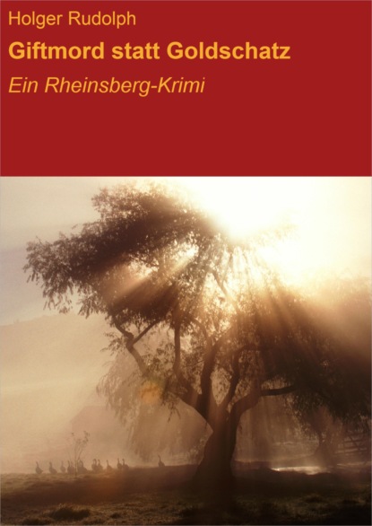 Скачать книгу Giftmord statt Goldschatz