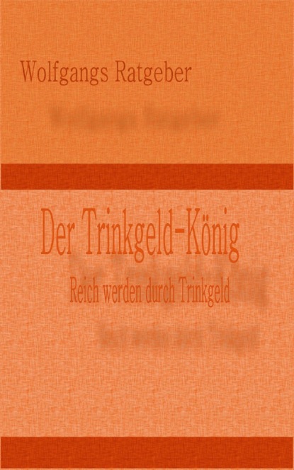 Скачать книгу Der Trinkgeld-König