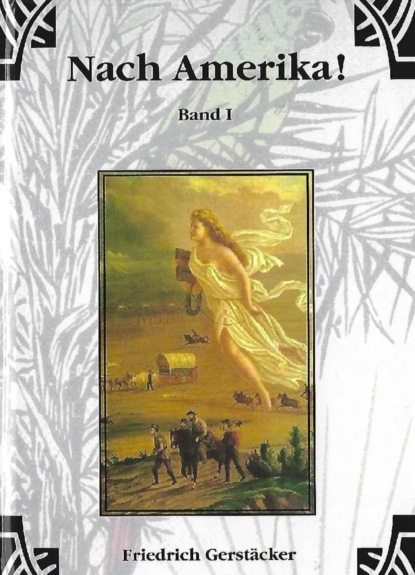 Скачать книгу Nach Amerika! Bd. 1