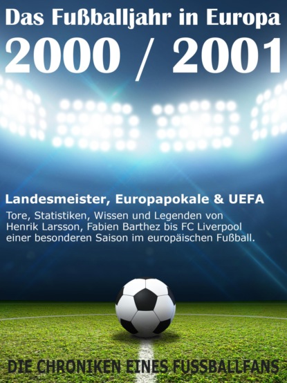 Скачать книгу Das Fußballjahr in Europa 2000 / 2001