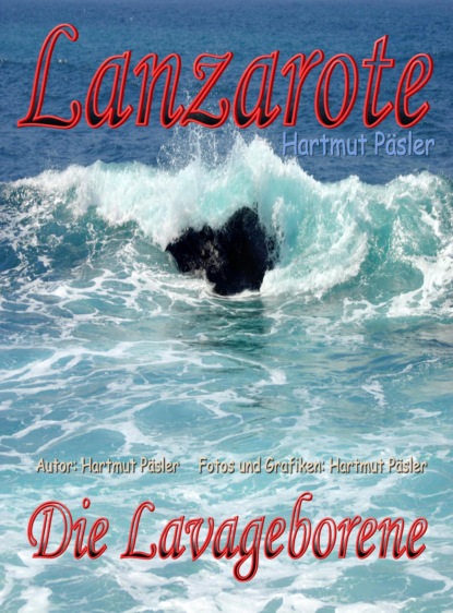 Скачать книгу Lanzarote Die Lavageborene