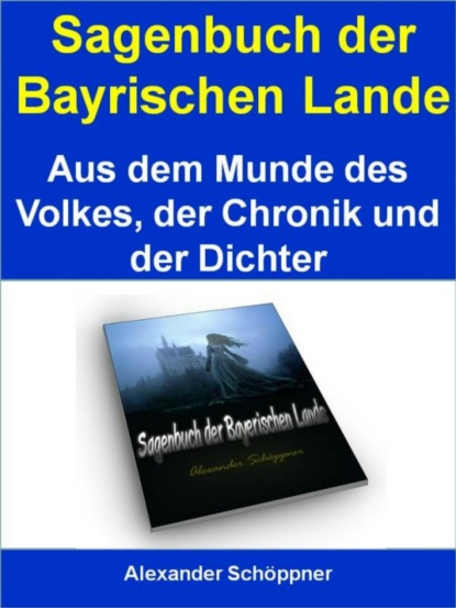 Скачать книгу Sagenbuch der Bayrischen Lande