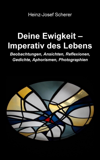 Скачать книгу Deine Ewigkeit – Imperativ des Lebens