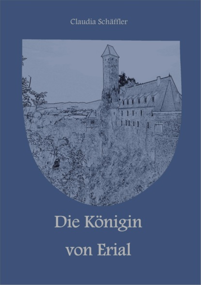 Скачать книгу Die Königin von Erial