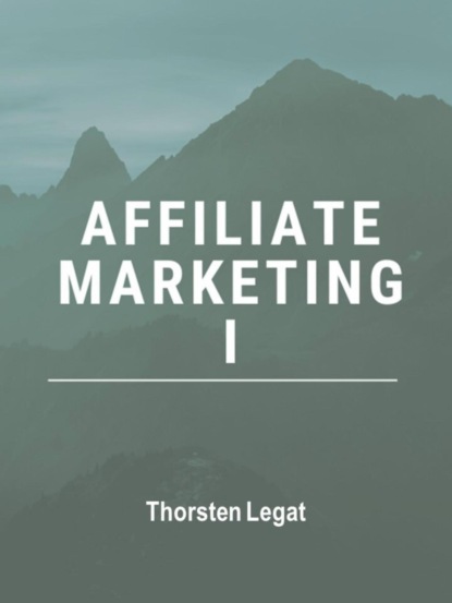 Скачать книгу Affiliate-Marketing für Einsteiger