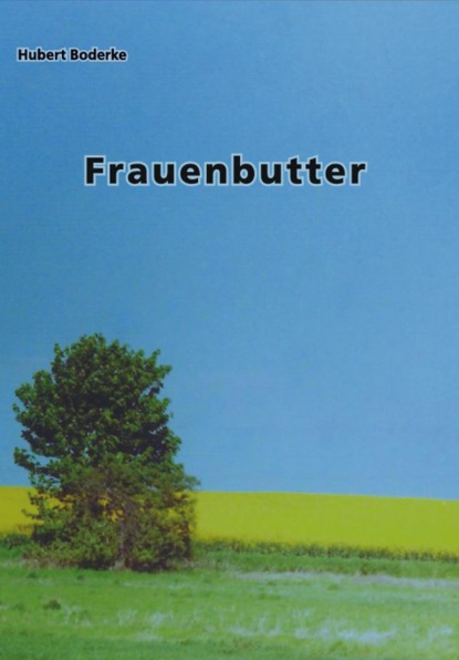 Скачать книгу Frauenbutter
