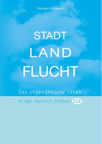 Скачать книгу Stadt Land Flucht