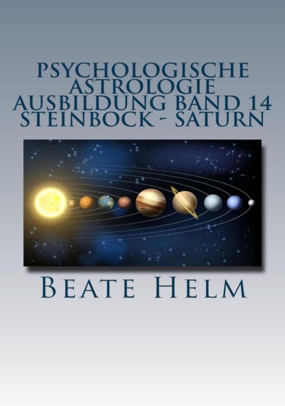 Скачать книгу Psychologische Astrologie - Ausbildung Band 14: Steinbock - Saturn