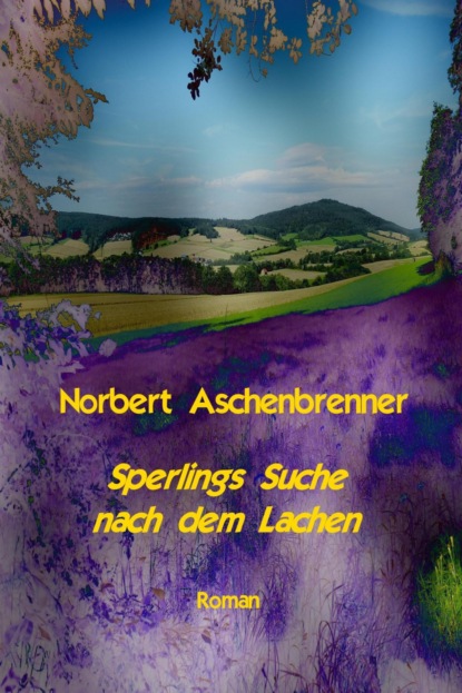 Скачать книгу Sperlings Suche nach dem Lachen