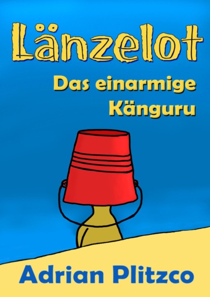 Скачать книгу Länzelot - Das einarmige Känguru