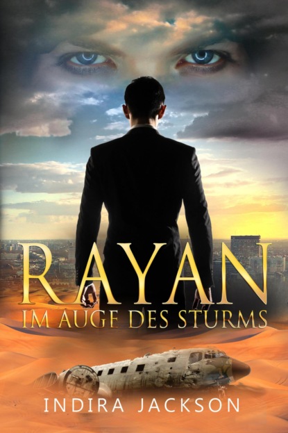Скачать книгу Rayan - Im Auge des Sturms