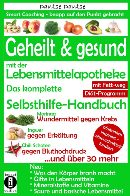Скачать книгу Geheilt & gesund mit der Lebensmittelapotheke: Fit, vital und jung ohne Medikamente
