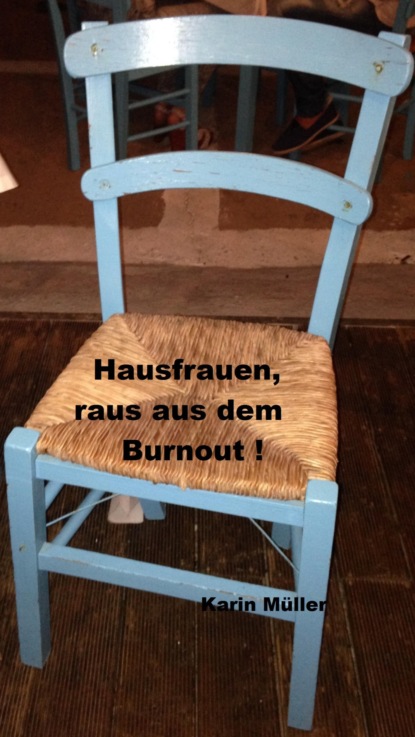 Скачать книгу Hausfrauen, raus aus dem Burnout!