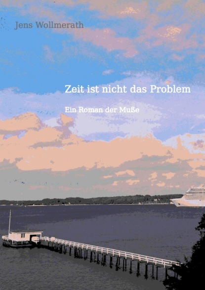 Скачать книгу Zeit ist nicht das Problem