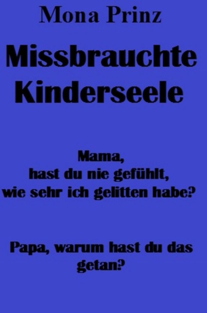 Скачать книгу Missbrauchte Kinderseele