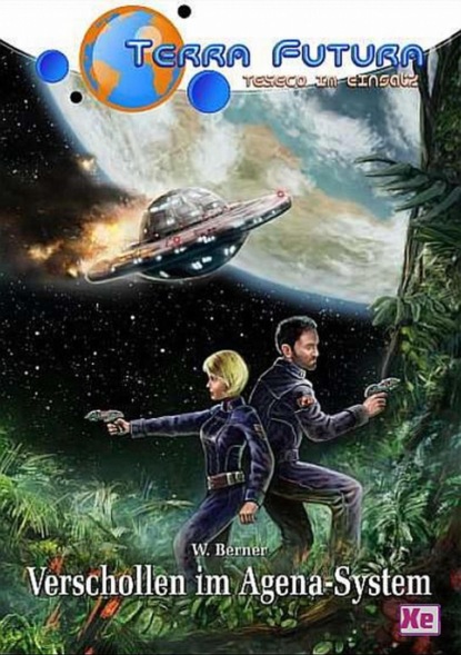 Скачать книгу TERRA FUTURA - TESECO im Einsatz