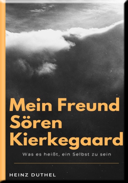 Скачать книгу MEIN FREUND SÖREN KIERKEGAARD