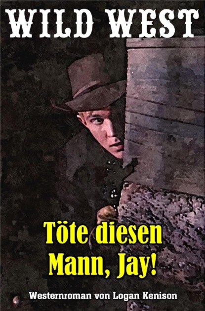 Скачать книгу Töte diesen Mann, Jay!