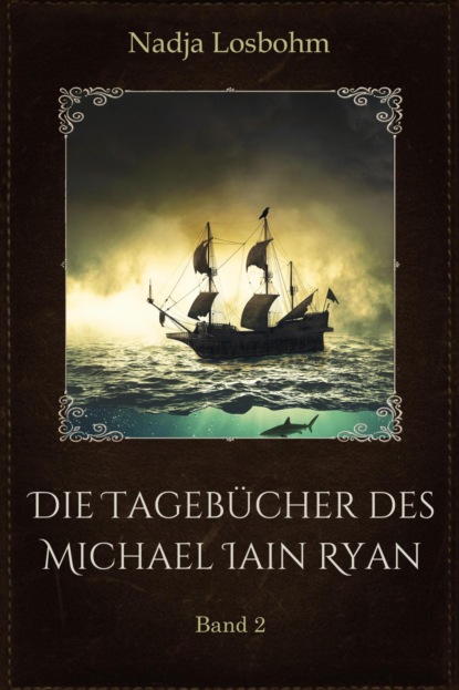Скачать книгу Die Tagebücher des Michael Iain Ryan