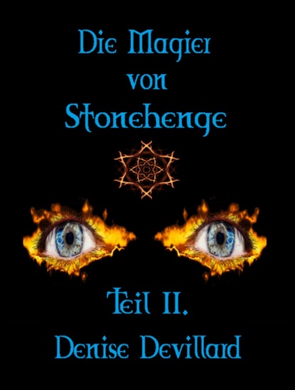 Скачать книгу Die Magier von Stonehenge Teil II.