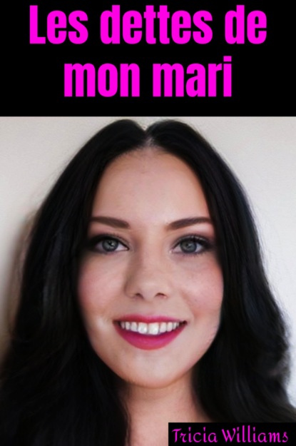 Скачать книгу Les dettes de mon mari