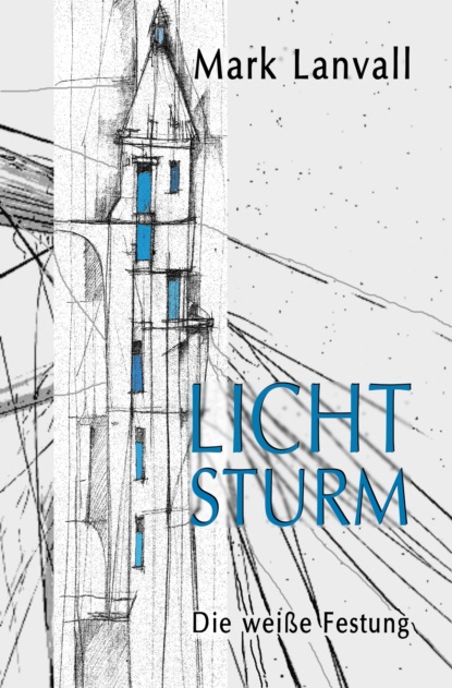 Скачать книгу Lichtsturm