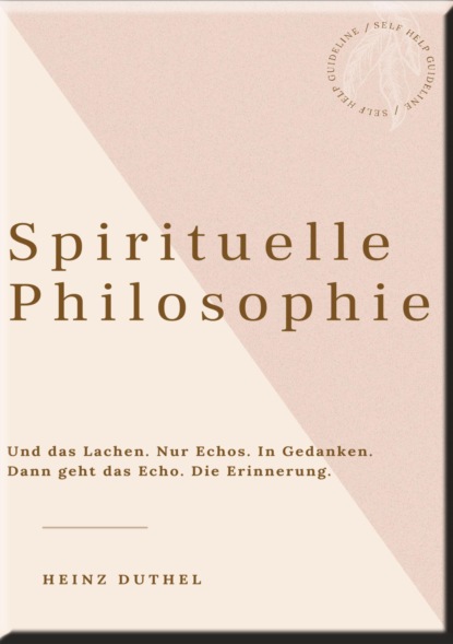 Скачать книгу HEINZ DUTHEL: SPIRITUELLE PHILOSOPHIE