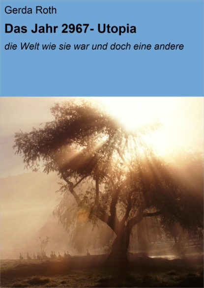 Скачать книгу Das Jahr 2967- Utopia