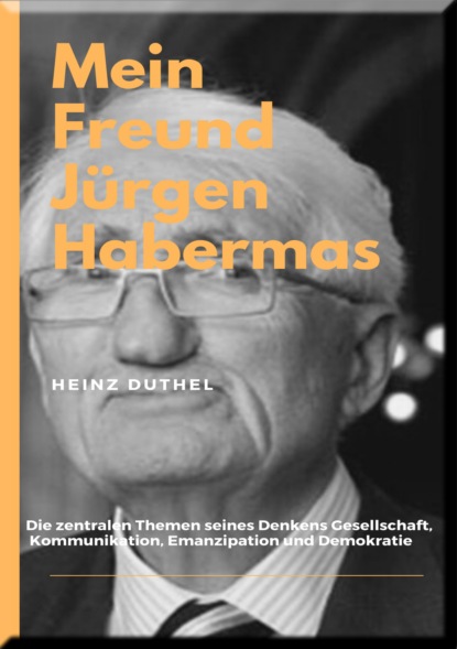 Скачать книгу MEIN FREUND JÜRGEN HABERMAS