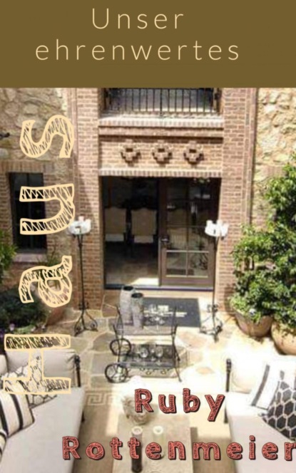 Скачать книгу Unser ehrenwertes Haus