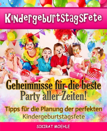 Скачать книгу Kindergeburtstagsfete