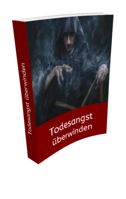 Скачать книгу Todesangst überwinden