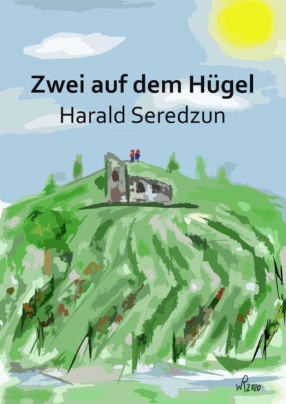 Скачать книгу Zwei auf dem Hügel