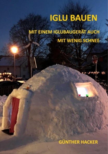 Скачать книгу Iglu bauen