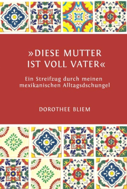 Скачать книгу "Diese Mutter ist voll Vater"
