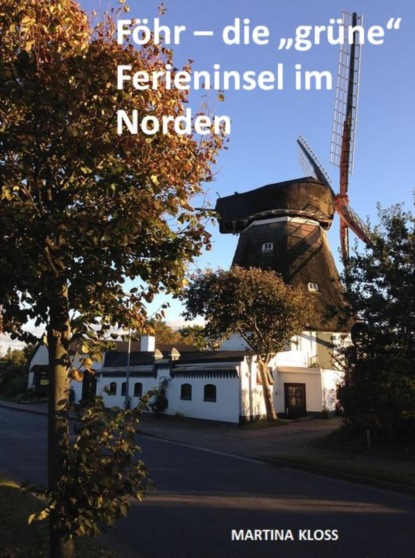 Скачать книгу Föhr – die "grüne" Ferieninsel im Norden