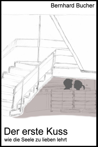 Скачать книгу Der erste Kuss