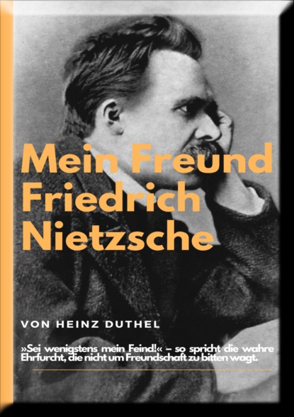 Скачать книгу Mein Freund Friedrich Nietzsches.