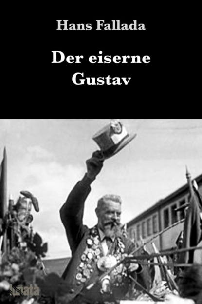 Скачать книгу Der eiserne Gustav
