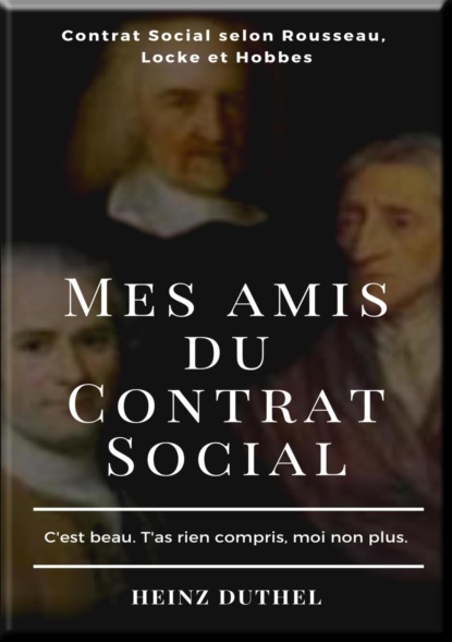 Скачать книгу MES AMIS DU CONTRAT SOCIAL