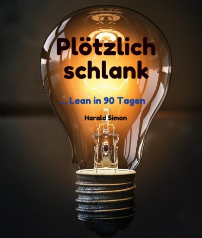 Скачать книгу Plötzlich schlank ... Lean in 90 Tagen
