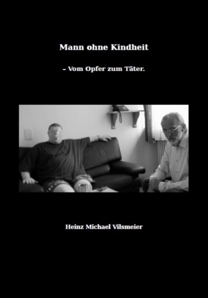 Скачать книгу Mann ohne Kindheit