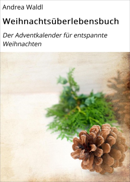 Скачать книгу Weihnachtsüberlebensbuch
